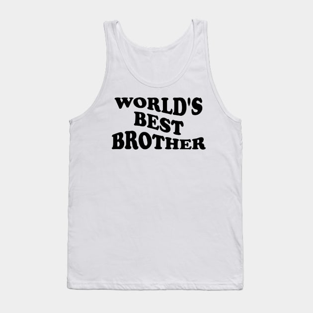 world's best brother Tank Top by trendcrafters